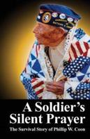 A Soldier's Silent Prayer