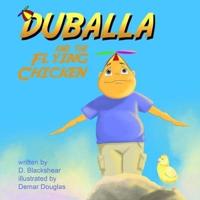 Duballa And The Flying Chicken