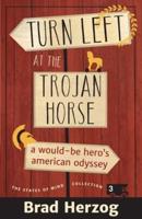 Turn Left at the Trojan Horse
