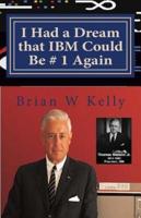I Had a Dream That IBM Could Be # 1 Again