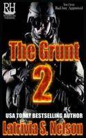 The Grunt 2