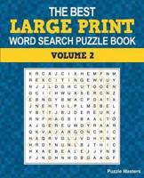 The Best Large Print Word Search Puzzle Book: A Collection of 50 Themed Word Search Puzzles; Great for Adults and for Kids! (Volume 2)