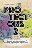 Protectors 2: Heroes: Stories to Benefit PROTECT