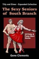 The Sexy Seniors of South Branch