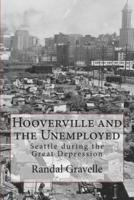 Hooverville and the Unemployed