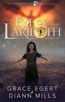 The Eye of Lariloth