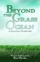 Beyond the Grass Ocean (Text Edition)