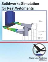 Solidworks Simulation for Real Weldments