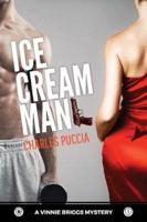 Ice Cream Man: Crime novel of obsession, greed, love, murder (VB Story 1)