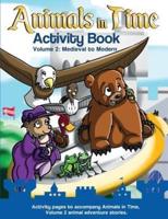Animals in Time: Activity Book, Volume 2