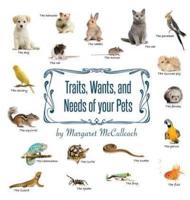 Traits, Wants, and Needs of Your Pets