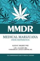 Medical Marijuana Desk Reference