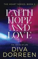 Faith Hope and Love