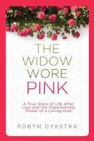 The Widow Wore Pink