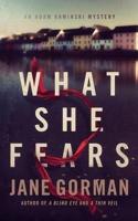 What She Fears