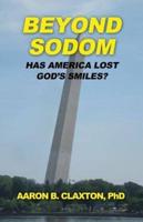 Beyond Sodom: Has America Lost God's Smiles?