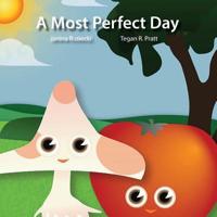 A Most Perfect Day