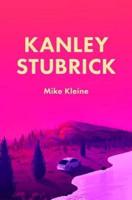 Kanley Stubrick