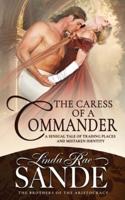 The Caress of a Commander