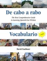 De cabo a rabo - Vocabulario: The Most Comprehensive Guide to Learning Spanish Ever Written