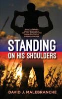 Standing on His Shoulders