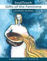 Gifts of the Feminine Coloring Journal