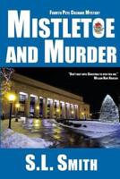 Mistletoe and Murder: The Fourth Pete Culnane Mystery