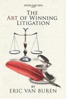 The Art of Winning Litigation