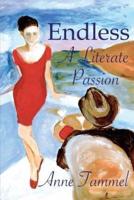 Endless: A Literate Passion