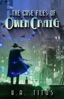 The Case Files of Owan Craig