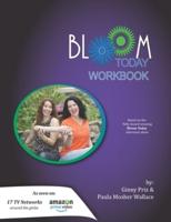 Bloom Today Workbook