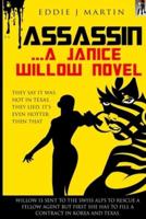 Assassin... A Janice Willow Novel