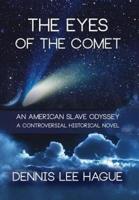 The Eyes of the Comet: An American Slave Odyssey