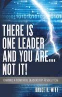 There Is One Leader and You Are...Not It!