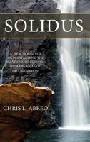 SOLIDUS: A New Model for Understanding the Relationship Between Humans and God (Second Edition)