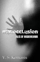 Malocclusion, tales of misdemeanor