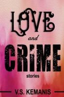 Love and Crime: Stories
