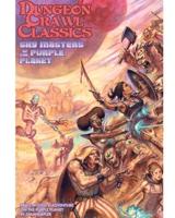 Dungeon Crawl Classics #84.3: Sky Masters of the Purple Planet