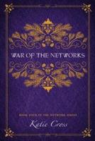 War of the Networks