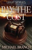 Pay the Cost