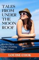 Tales From Under The Moon Roof
