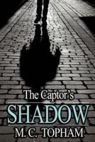 The Captor's Shadow
