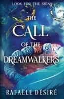 The Call of The Dreamwalkers