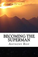 Becoming the Superman