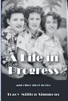 A Life in Progress and Other Short Stories