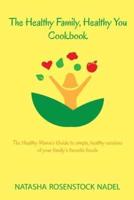 The Healthy Family, Healthy You Cookbook