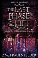 The Last Phase Shift