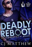 Deadly Reboot: The Paladin Group Book 1