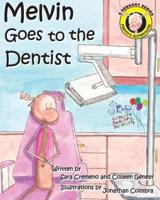 Melvin Goes To The Dentist
