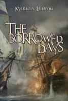 The Borrowed Days